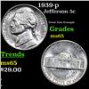 Image 1 : 1939-p Jefferson Nickel 5c Grades GEM Unc