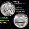 Image 1 : 1940-p Jefferson Nickel 5c Grades Choice Unc+ 5fs