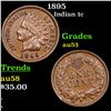 Image 1 : 1895 Indian Cent 1c Grades Select AU