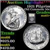 Image 1 : ***Auction Highlight*** 1921 Pilgrim Old Commem Half Dollar 50c Graded GEM+ Unc By USCG (fc)