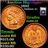 Image 1 : ***Auction Highlight*** 1892 Indian Cent 1c Graded Choice Unc RD By USCG (fc)