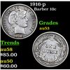 Image 1 : 1916-p Barber Dime 10c Grades Select AU