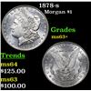 Image 1 : 1878-s Morgan Dollar $1 Grades Select+ Unc