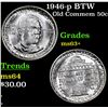Image 1 : 1946-p BTW Old Commem Half Dollar 50c Grades Select+ Unc