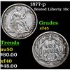 Image 1 : 1877-p Seated Liberty Dime 10c Grades xf+