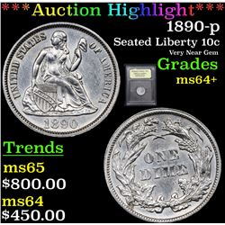 ***Auction Highlight*** 1890-p Seated Liberty Dime 10c Graded Choice+ Unc By USCG (fc)