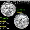 Image 1 : 1926-p Oregon Trail Old Commem Half Dollar 50c Grades GEM+ Unc