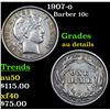 Image 1 : 1907-o Barber Dime 10c Grades AU Details