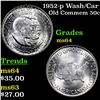 Image 1 : 1952-p Wash/Car Old Commem Half Dollar 50c Grades Choice Unc