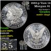 Image 1 : 1885-p Vam 14 Morgan Dollar $1 Grades Select Unc+ DMPL