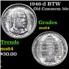 Image 1 : 1946-d BTW Old Commem Half Dollar 50c Grades Choice Unc