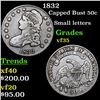 Image 1 : 1832 Capped Bust Half Dollar 50c Grades vf++