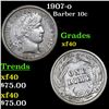 Image 1 : 1907-o Barber Dime 10c Grades xf