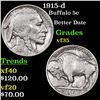 Image 1 : 1915-d Buffalo Nickel 5c Grades vf++