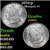 Image 1 : 1879-p Morgan Dollar $1 Grades Select+ Unc