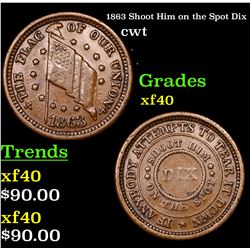 1863 Shoot Him on the Spot Dix Civil War Token 1c Grades xf