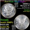 Image 1 : ***Auction Highlight*** 1890-s Morgan Dollar $1 Grades Select Unc DMPL (fc)