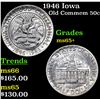Image 1 : 1946 Iowa Old Commem Half Dollar 50c Grades GEM+ Unc