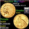 Image 1 : ***Auction Highlight*** 1912-p Gold Indian Quarter Eagle $2 1/2 Graded Select Unc by USCG (fc)