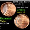 Image 1 : 2000 Mint Error Lincoln Cent 1c Grades Choice+ Unc RD