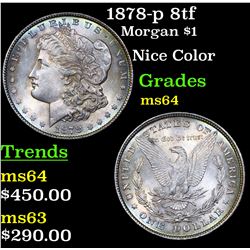 1878-p 8tf Morgan Dollar $1 Grades Choice Unc