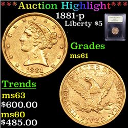 ***Auction Highlight*** 1881-p Gold Liberty Half Eagle $5 Graded BU+ By USCG (fc)