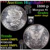 Image 1 : ***Auction Highlight*** 1896-p Morgan Dollar $1 Graded Select Unc+ DMPL By USCG (fc)