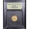 Image 4 : ***Auction Highlight*** 1911-p Gold Indian Quarter Eagle $2 1/2 Graded Select+ Unc By USCG (fc)