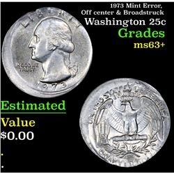 1973 Mint Error, Off center & Broadstruck Washington Quarter 25c Grades Select+ Unc