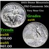 Image 1 : 1925 Stone Mountain Old Commem Half Dollar 50c Grades Choice AU/BU Slider