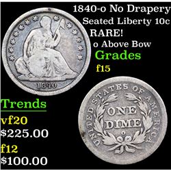1840-o No Drapery Seated Liberty Dime 10c Grades f+