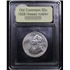 Image 4 : ***Auction Highlight*** 1928 Hawaii Old Commem Half Dollar 50c Graded Choice+ Unc By USCG (fc)