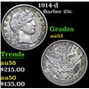 Image 1 : 1914-d Barber Quarter 25c Grades Select AU