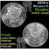 Image 1 : 1879-s Morgan Dollar $1 Grades Select Unc+ DMPL