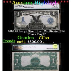 ***Auction Highlight*** 1899 $1 Large Size Silver Certficate EPQ 'Black Eagle' 1 Graded CU64 BY PMG 