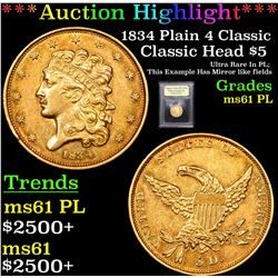 ***Auction Highlight*** 1834 Plain 4 Classic Classic Head 5 Graded Unc+ PL By USCG (fc)