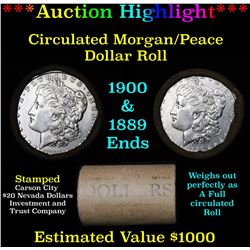 ***Auction Highlight*** Full Morgan/Peace silver dollar $1 roll $20 , 1900 & 1889 ends (fc)