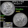 Image 1 : 1878-p 7/8tf Morgan Dollar $1 Grades Select Unc