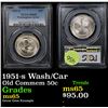 Image 1 : PCGS 1951-s Wash/Car Old Commem Half Dollar 50c Graded ms65 By PCGS