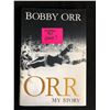 Image 1 : BOBBY ORR SIGNED "ORR MY STORY" HARDCOVER BOOK