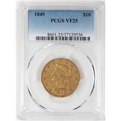 1849 $10 Liberty Head Eagle Gold Coin PCGS VF25