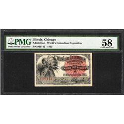 1893 World's Columbian Exposition Ticket Chief PMG Choice About Uncirculated 58EPQ