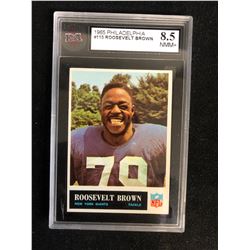 1965 PHILADELPHIA #115 ROOSEVELT BROWN (8.5 NMM+)