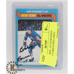 BOB BOURNE  AUTOGRAPHED HOCKEY CARD (O-PEE-CHEE)
