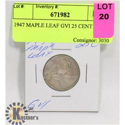 1947 MAPLE LEAF GVI 25 CENT