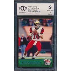 2000 Pacific Platinum Blue Draft Picks #403 Tom Brady (BCCG 9)