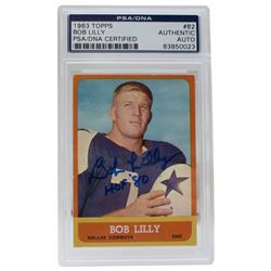 Bob Lilly Signed 1963 Topps #82 SP RC Inscribed "HOF '80" (PSA Encapsulated)