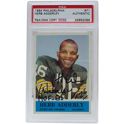 Herb Adderley Signed 1964 Philadelphia #71 RC Inscribed "HOF-80"  "Good Luck" (PSA Encapsulated)