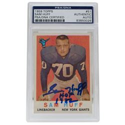 Sam Huff Signed 1959 Topps #51 RC Inscribed "HOF 1982" (PSA Encapsulated)