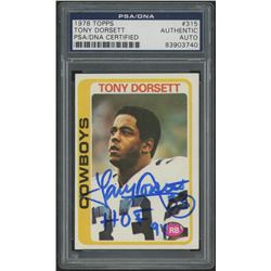 Tony Dorsett Signed 1978 Topps #315 RC Inscribed "HOF 94" (PSA Encapsulated)